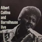 Albert Collins And Barrelhouse-0