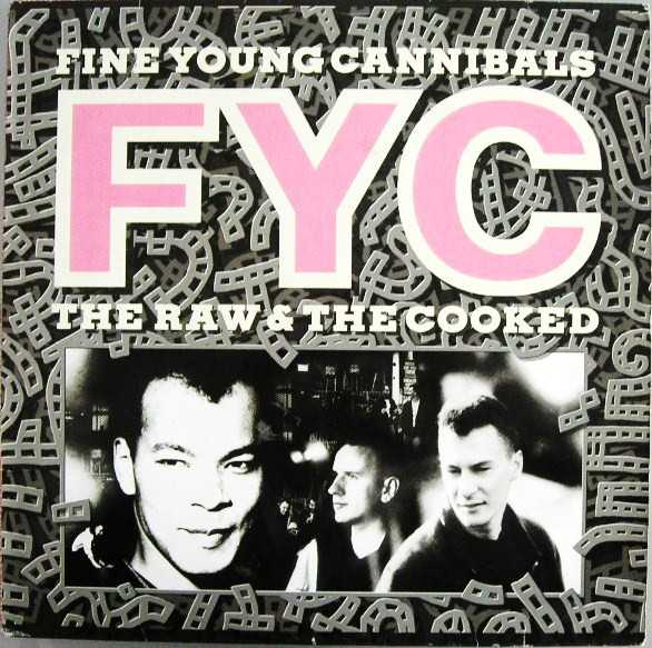 The Raw & The Cooked-0 Fine Young Cannibals-0