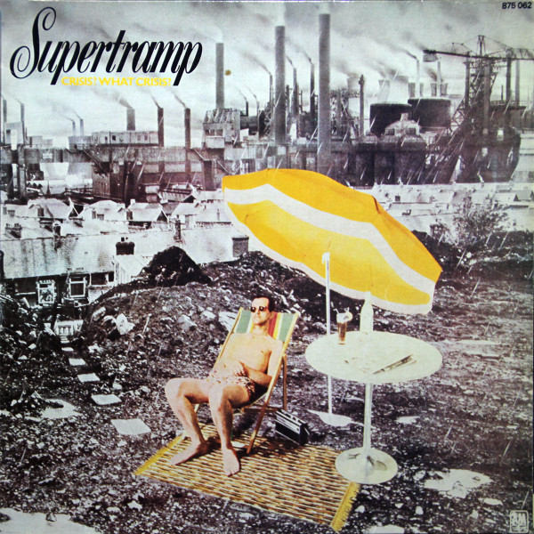 Crisis? What Crisis?-0 Supertramp-0