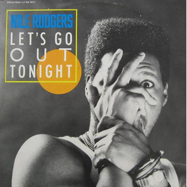 Let's Go Out Tonight-0 Nile Rodgers-0