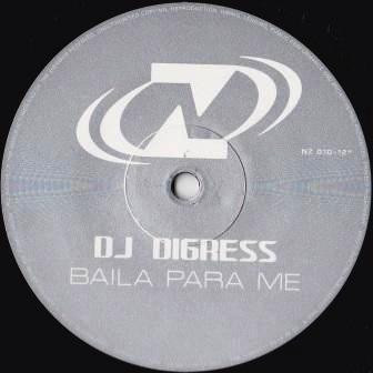 Baila Para Me-0 DJ Digress-0