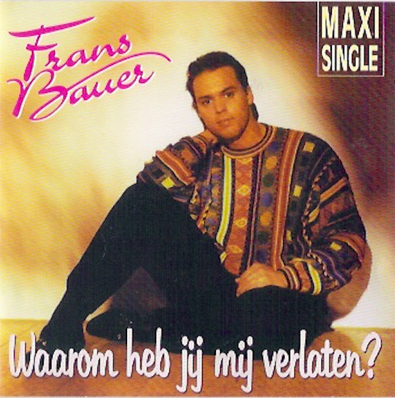 Waarom Heb Jij Mij Verlaten?-0 Frans Bauer-0