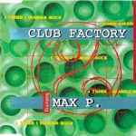 Club Factory Featuring Max P.-0