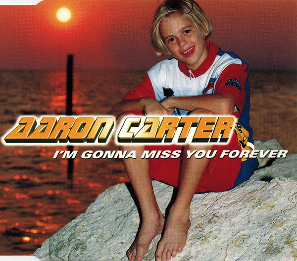 I'm Gonna Miss You Forever-0 Aaron Carter-0