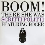 Scritti Politti Featuring Roger*-0