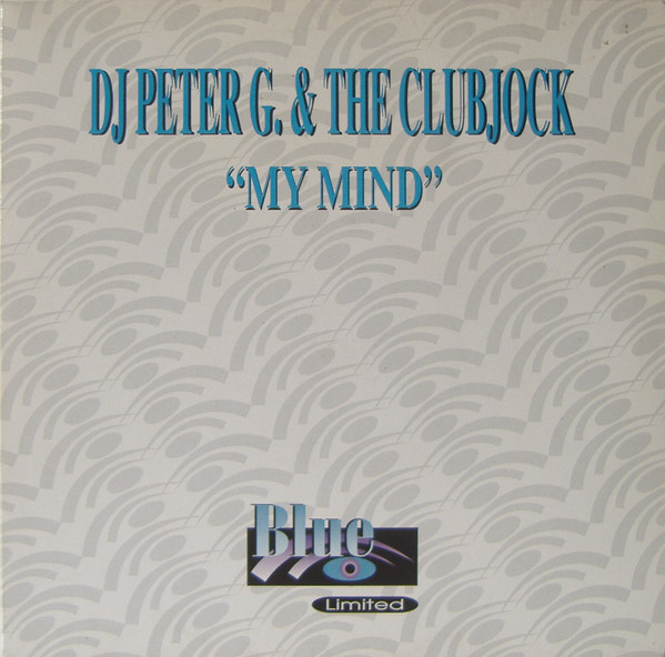 My Mind-0 DJ Peter G. & The Clubjock-0