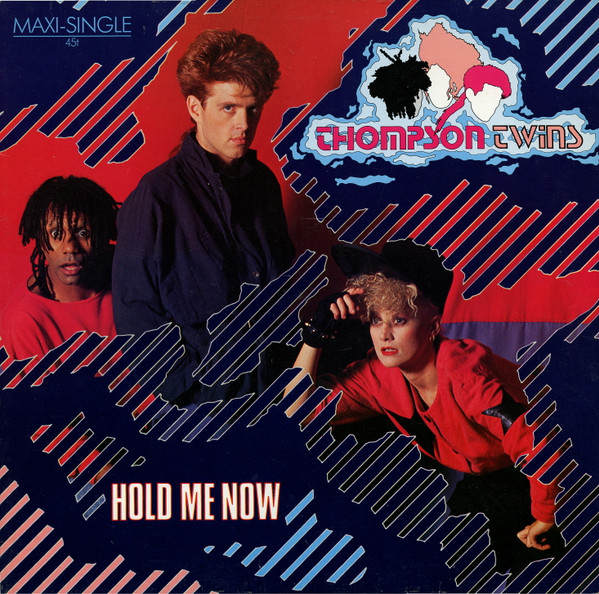 Hold Me Now-0 Thompson Twins-0