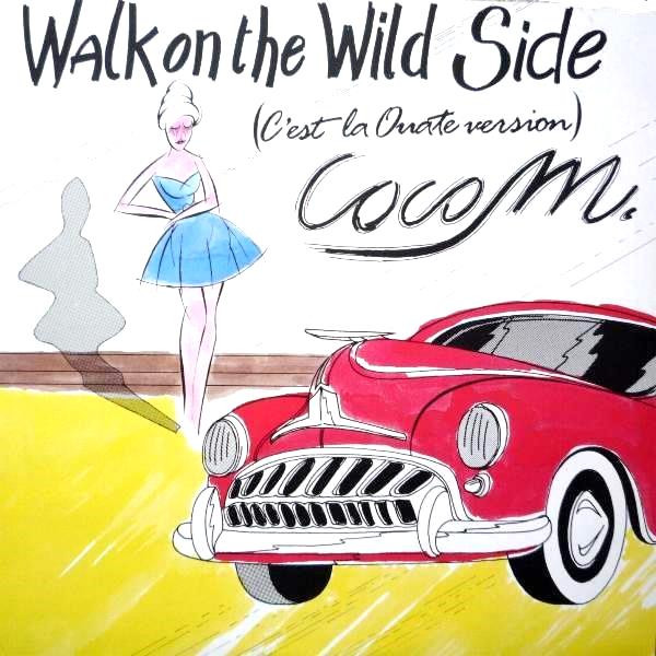 Walk On The Wild Side (C'est La Ouate Version)-0 Coco M-0