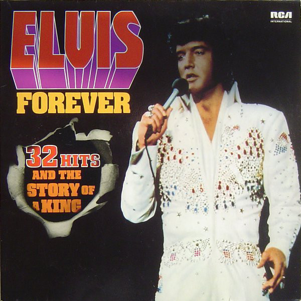 Elvis Forever (32 Hits And The Story Of A King)-0 Elvis*-0