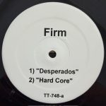 THE FIRM – DESPERADOS / HARD CORE / EXECUTIVE DECISIONS – 12" WHITE LABEL