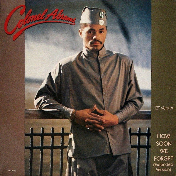 How Soon We Forget (Extended Version)-0 Colonel Abrams-0