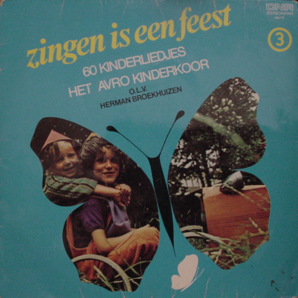 Zingen Is Een Feest 3 - 60 Kinderliedjes-0 Het AVRO Kinderkoor* o.l.v. Herman Broekhuizen-0