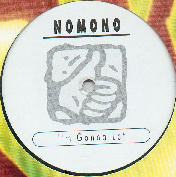 I'm Gonna Let-0 Nomono-0