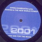 Afrika Bambaataa Pres. Khayan & The New World Power-0
