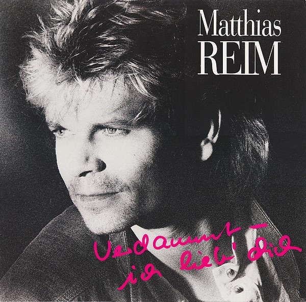 Verdammt, Ich Lieb' Dich-0 Matthias Reim-0