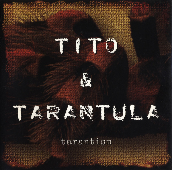 Tarantism-0 Tito & Tarantula-0