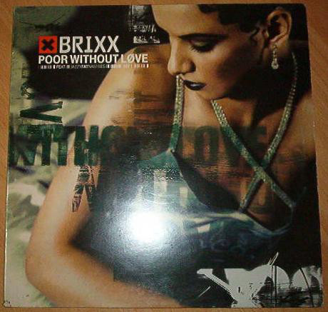 Poor Without Love-0 Brixx-0