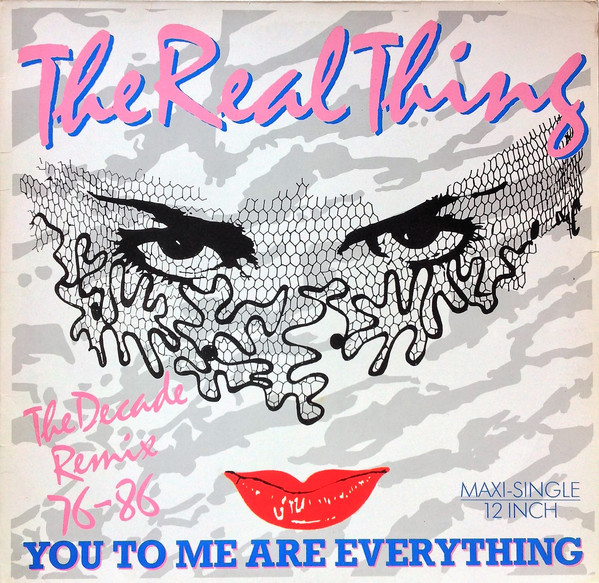 You To Me Are Everything (The Decade Remix 76-86)-0 The Real Thing-0