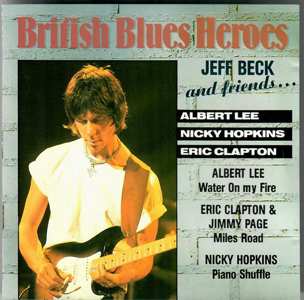 Jeff Beck And Friends... Albert Lee, Nicky Hopkins, Eric Clapton-0
