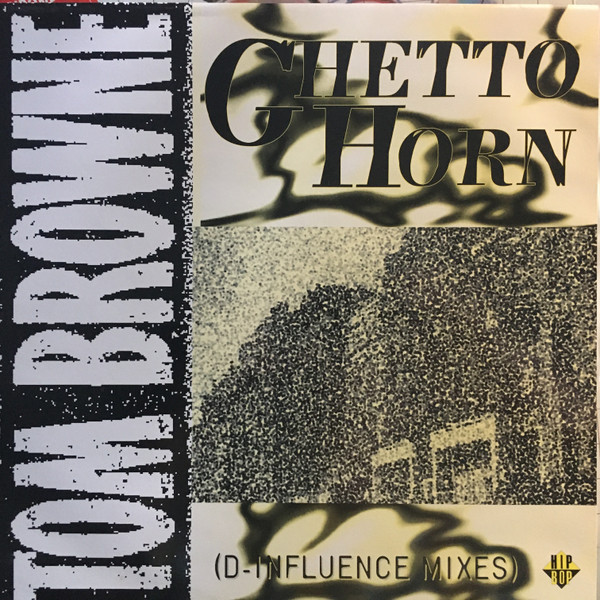 Ghetto Horn (D-Influence Mixes)-0 Tom Browne-0