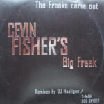 Cevin Fisher's Big Freak-0