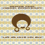 Snatch (2) Feat. Cheryl Pepsii Riley-0