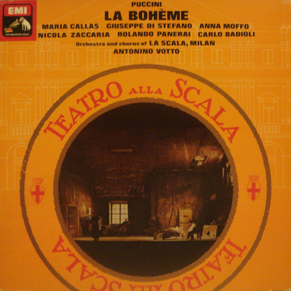 La Bohème-0 Giacomo Puccini - Maria Callas, Giuseppe Di Stefano, Anna Moffo, Nicola Zaccaria, Rolando Panerai, Carlo Badioli, Orchestra Del Teatro Alla Scala And Coro Del Teatro Alla Scala, Antonino Votto-0