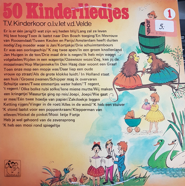 50 Kinderliedjes 1 -0 T.V. Kinderkoor o.l.v. Iet van der Velde-0