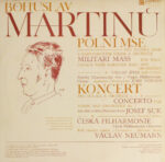Bohuslav Martinů - Václav Zítek, Pražský Filharmonický Sbor*, Josef Veselka / Josef Suk, Česká Filharmonie*, Václav Neumann-1