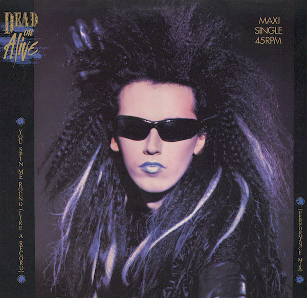 You Spin Me Round (Like A Record) (Performance Mix)-0 Dead Or Alive-0