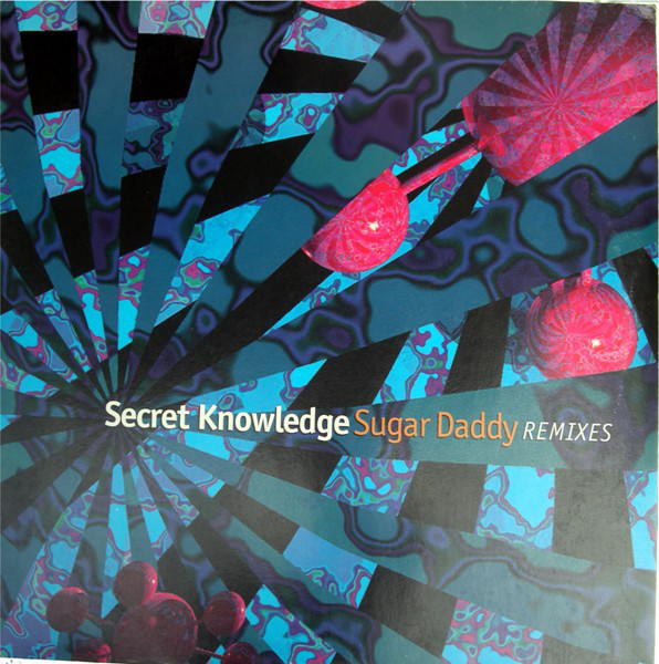 Sugar Daddy (Remixes)-0 Secret Knowledge-0
