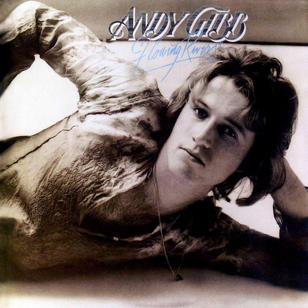 Flowing Rivers-0 Andy Gibb-0