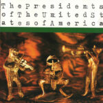 The Presidents Of The United States Of America-0