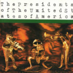 The Presidents Of The United States Of America-0