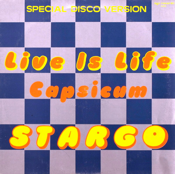 Live Is Life / Capsicum-0 Stargo-0