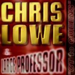 Chris Lowe (2) & Large Professor-0