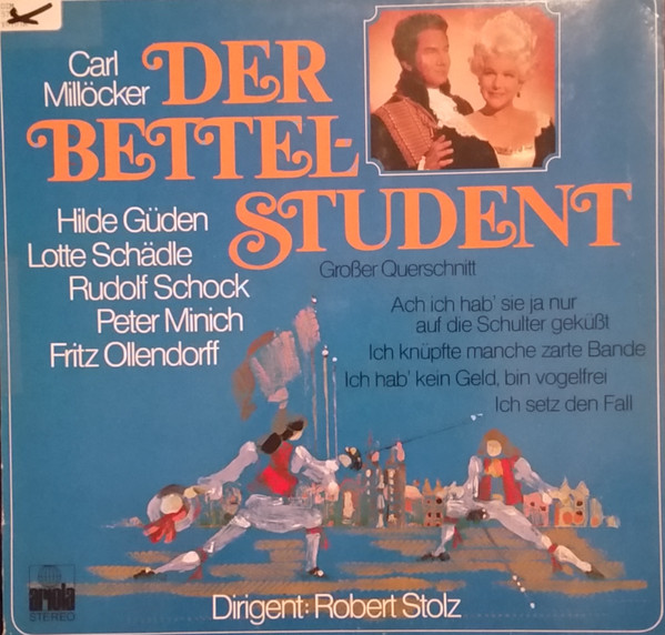 Carl Millöcker, Hilde Güden, Lotte Schädle, Rudolf Schock, Peter Minich, Fritz Ollendorff, Robert Stolz-0