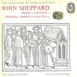 John Sheppard, The Clerkes Of Oxenford / David Wulstan-0