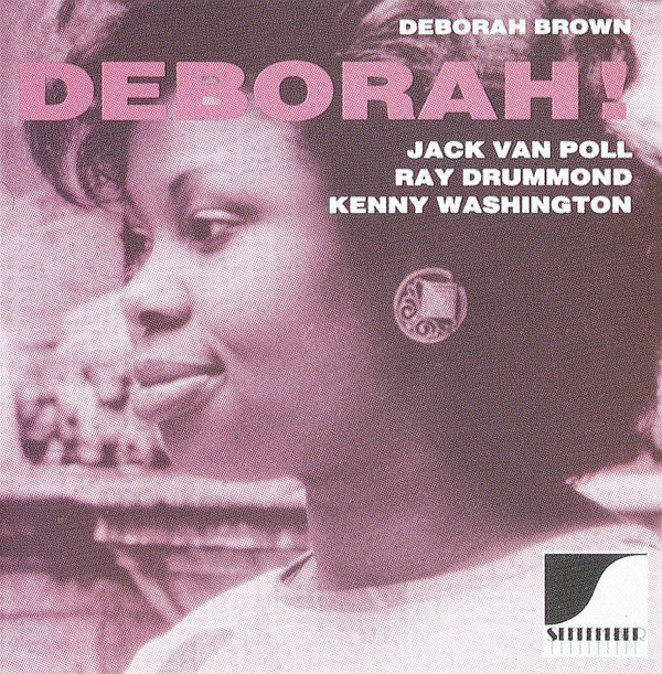 Deborah Brown - Jack van Poll, Ray Drummond, Kenny Washington-0