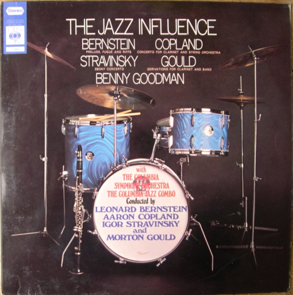 Benny Goodman, Leonard Bernstein, Aaron Copland, Igor Stravinsky, Morton Gould With Columbia Symphony Orchestra, Columbia Jazz Combo-0