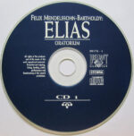 Felix Mendelssohn-Bartholdy - Christine Schäfer, Cornelia Kallisch, Michael Schade, Andreas Schmidt (2), Gächinger Kantorei Stuttgart, Bachcollegium Stuttgart, Helmuth Rilling-2