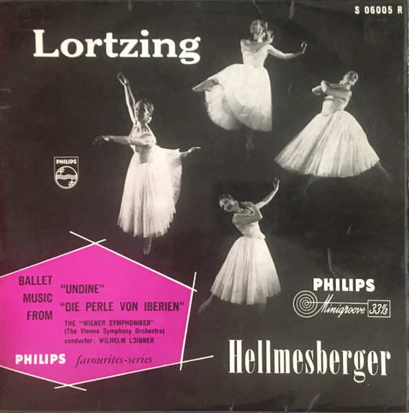 Ballet Music From "Undine" & "Die Perle Von Iberian"-0 Albert Lortzing, Joseph Hellmesberger, Wiener Symphoniker Conducted By Wilhelm Loibner-0
