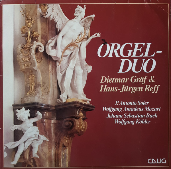 Dietmar Gräf & Hans-Jürgen Reff - Padre Antonio Soler, Wolfgang Amadeus Mozart, Johann Sebastian Bach, Wolfgang Köhler (4)-0