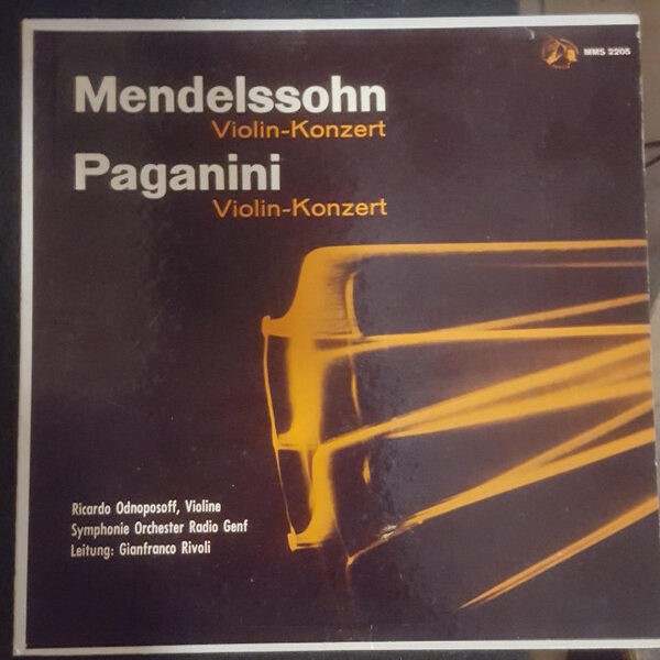 Felix Mendelssohn-Bartholdy / Niccolò Paganini - Ricardo Odnoposoff, Symphonie Orchester Radio Genf Leitung: Gianfranco Rivoli-0