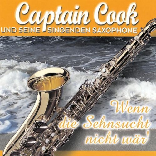 Captain Cook Und Seine Singenden Saxophone-0
