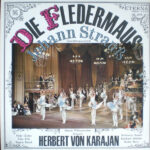 Johann Strauss Jr., Hilde Güden, Erika Köth, Regina Resnik, Waldemar Kmentt, Eberhard Wächter, Walter Berry, Wiener Philharmoniker, Herbert von Karajan-0