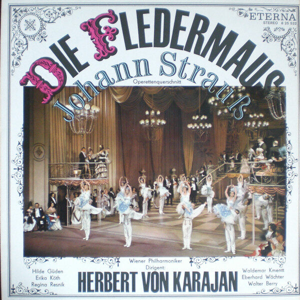 Johann Strauss Jr., Hilde Güden, Erika Köth, Regina Resnik, Waldemar Kmentt, Eberhard Wächter, Walter Berry, Wiener Philharmoniker, Herbert von Karajan-0