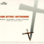 Carl Ditters von Dittersdorf - Consortium Musicum München · Regensburger Domspatzen · Georg Ratzinger-0