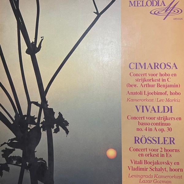 Domenico Cimarosa, Antonio Vivaldi, František Antonín Rössler, Виталий Буяновский, Владимир Шалыт, Leningrad Chamber Orchestra, Lazar Gosman-0