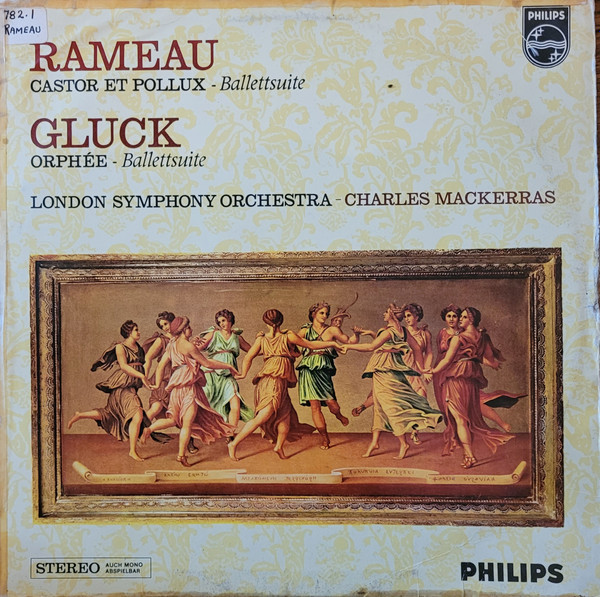 Jean-Philippe Rameau, Christoph Willibald Gluck - London Symphony Orchestra, Sir Charles Mackerras-0